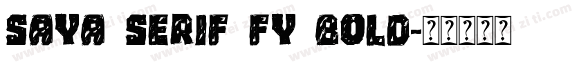 Saya Serif FY Bold字体转换